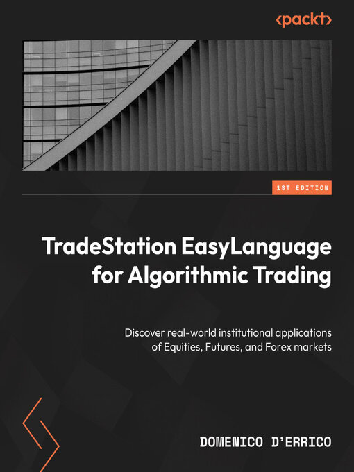 Title details for TradeStation EasyLanguage for Algorithmic Trading by Domenico D'Errico - Available